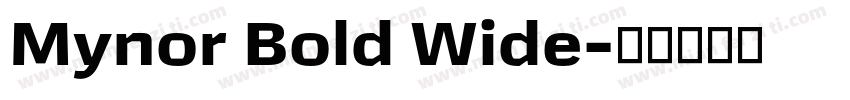 Mynor Bold Wide字体转换